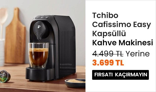 Tchibo Cafissimo Easy Kapsüllü Kahve Makinesi 3699,08 TL