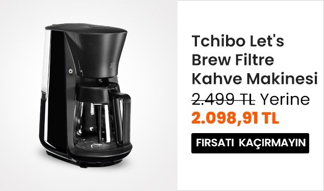 Tchibo Let's Brew Filtre Kahve Makinesi 2499 TL Yerine 2098,91 TL
