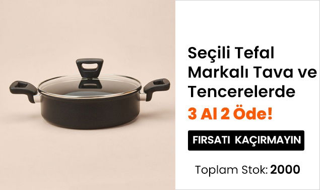 Seçili Tefal Markalı Tava ve Tencerelerde 3 Al 2 Öde