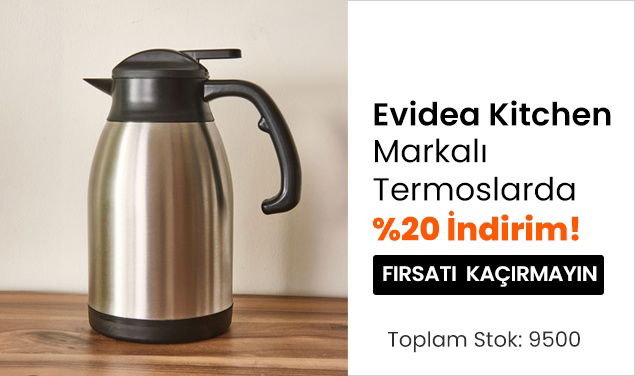 Evidea Kitchen Markalı Termoslarda %20 İndirim