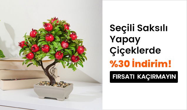 Seçili Saksılı Yapay Çiçeklerde %30 İndirim