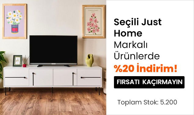 Seçili Just Home Markalı Ürünlerde %20 İndirim
