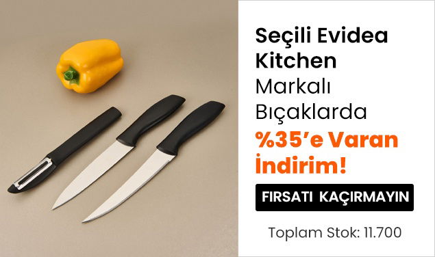 Seçili Evidea Kitchen Markalı Bıçaklarda %35'e Varan İndirim